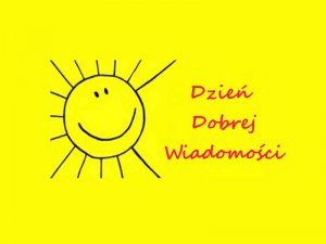 Dzień Dobrych Wiadomości w Stojedynce