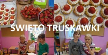 “ŚWIĘTO TRUSKAWKI” i nagrody za aktywne włączanie się w całoroczne zajęcia w świetlicy
