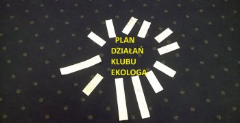 Plan działań najmłodszych ekologów