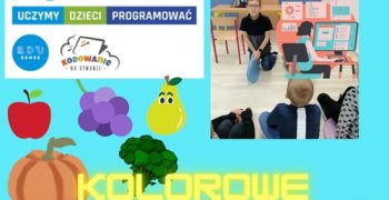 Kolorowe,piękne, pachnące- UCZYMY dZIECI PROGRAMOWAĆ